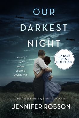 Our Darkest Night : a novel of Italy and the Second World War