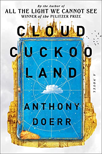 Cloud cuckoo land : a novel