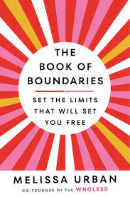 The book of boundaries : set the limits that will set you free