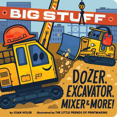Big stuff dozer, excavator, mixer & more