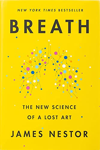 Breath : the new science of a lost art