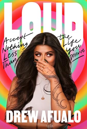 Loud : accept nothing less than the life you deserve
