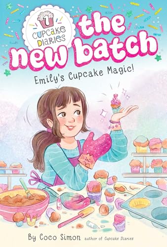 Cupcake Diaries: The New Batch #1 : Emily's cupcake magic!  /