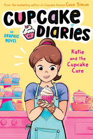 Cupcake Diaries Graphic Novels #1 : Katie and the Cupcake Cure.