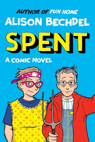 Spent : a comic novel /