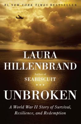 Unbroken : a World War II story of survival, resilience, and redemption