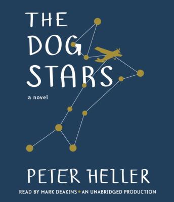 The dog stars : a novel