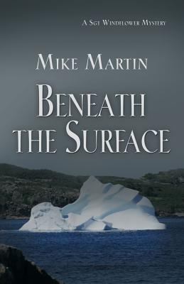 Beneath the surface : a Sgt. Windfower mystery #3