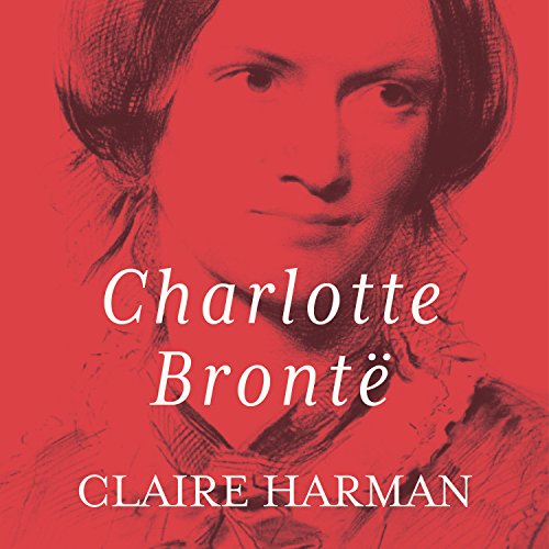 Charlotte Bronte : a fiery heart