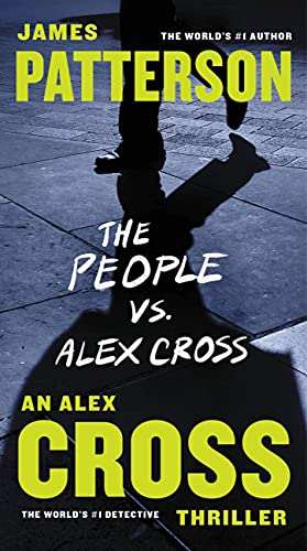 The People vs Alex Cross : an Alex Cross novel #25.
