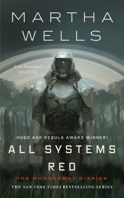 All systems red : a Murderbot diary #1.