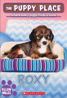 The Puppy place #55 : Roxy