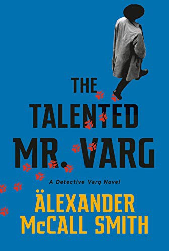 The talented Mr. Varg  : a Detective Varg novel #2 /