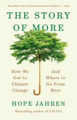 Story of more : how we got to climate change and where to go from here