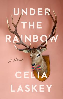 Under the rainbow : a novel