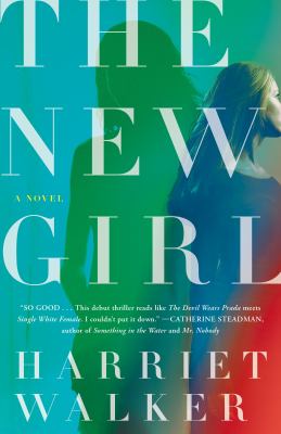 The new girl : a novel