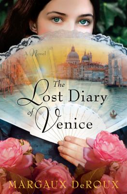 The lost diary of Venice : a novel
